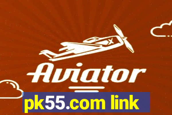pk55.com link